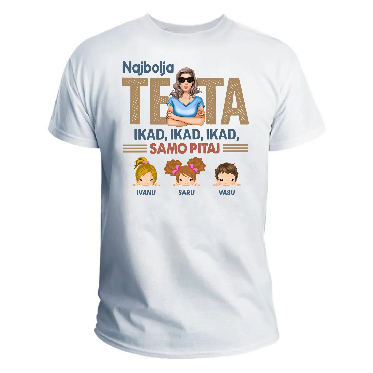 Najbolja teta ikad ikad ikad majica