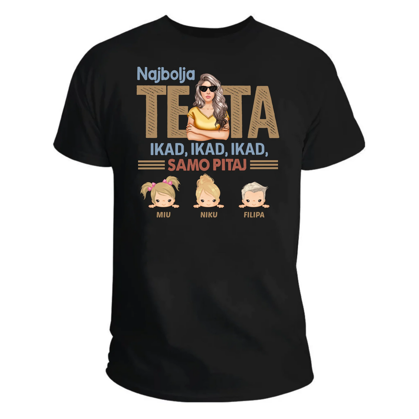 Najbolja teta ikad ikad ikad majica