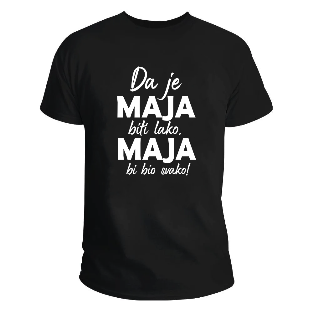 Da je Maja biti lako majica