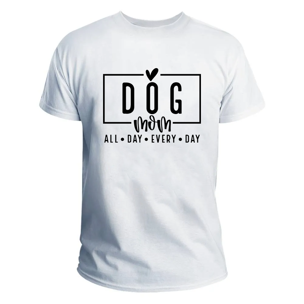 Dog mom all day every day majica
